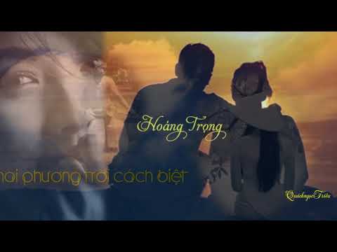 HAI PHƯƠNG TRỜI CÁCH BIỆT