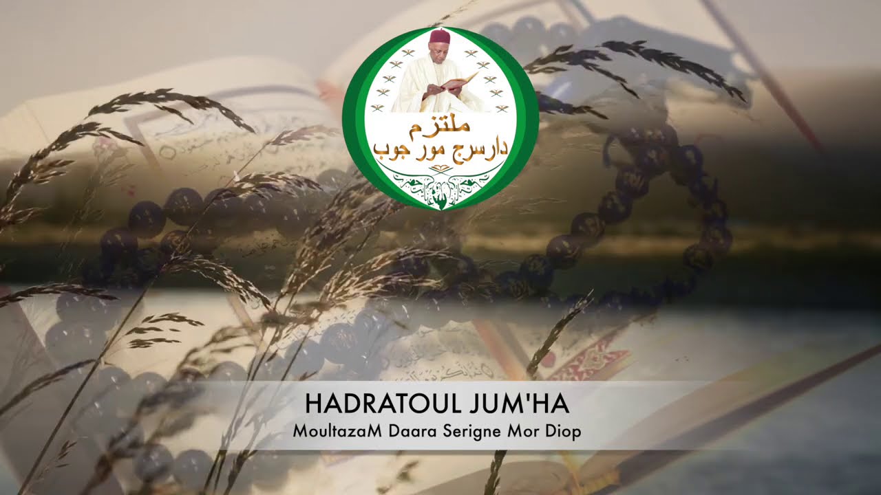 HADARA MOULTAZAM DAARA SERIGNE MOR DIOP
