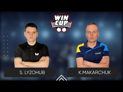 19:45 Serhii Lyzohub - Kostiantyn Makarchuk 28.05.2025 WINCUP Basic. TABLE 1
