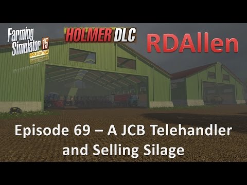 Farming Simulator 15 Gold Edition Sosnovka E69 - A JCB Telehandler and Selling Silage