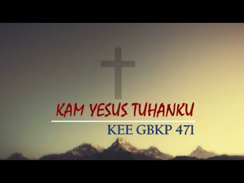 KEE GBKP No 417  KAM YESUS TUHAN KU  (2 Bait Vocal)  Lagu Adil Tarigan 2007
