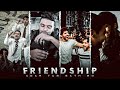 FRIENDSHIP AGAR TUM SATH HO EDIT Agar Tum Sath Ho Song Edit Friendship Whatsapp Status