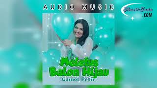 Download lagu Meletus Balon Hijau - Camel Petir #audiomusic mp3