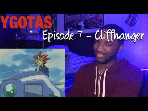 YGOTAS Episdoe 7 - Cliffhanger | REACTION