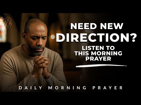 Morning Prayer for Guidance and Direction