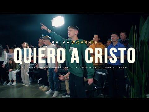 Quiero a Cristo (UPPERROOM) ft. @miqueasveliz   ,@MatthewHotton_@EricBustamante @factordecambio