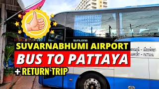 ✅ SUVARNABHUMI AIRPORT (Bangkok) To PATTAYA & Return Direct BUS 2023 Complete Guide