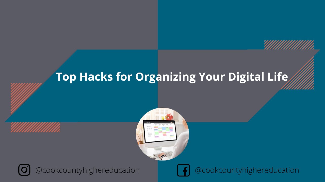 Top Hacks for Organizing Your Digital Life