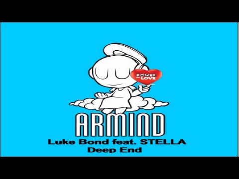 Luke Bond feat. STELLA  - Deep End(ARMİND)