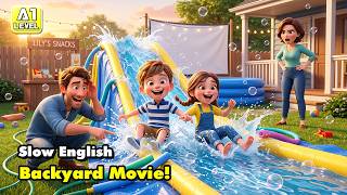Backyard Outdoor Cinema & Water Park! | Slow English Listening for Beginners (A1 - A2)