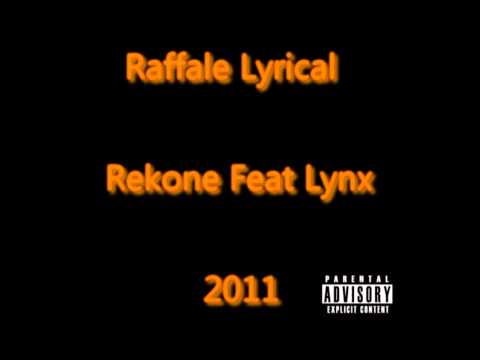 Raffale Lyricale -- Rekone Feat Lynx