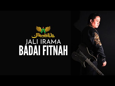 BADAI FITNAH - JALI IRAMA | MARDATILA GROUP