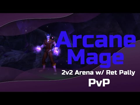 Venthyr Arcane Mage- PvP 2v2 Arena w/Ret Pally
