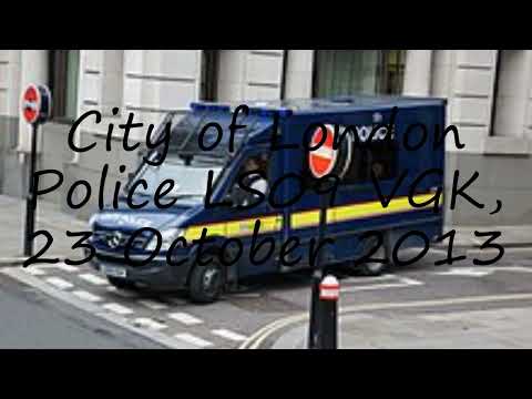 How to pronounce City of London Police LS09 VGK, 23 October 2013 in English?
