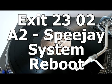 Exit 23 02 - A2 - Speejay - System Reboot
