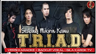 Download lagu T.R.I.A.D - SEDANG MIKIRIN KAMU | VERSI KARAOKE   BACKUP VOKAL mp3 Download lagu T.R.I.A.D - SEDANG MIKIRIN KAMU | VERSI KARAOKE   BACKUP VOKAL mp3