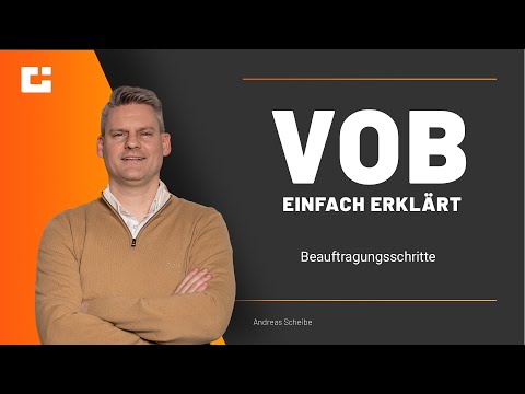 VOB einfach erklärt: Beauftragung dem Grunde nach!