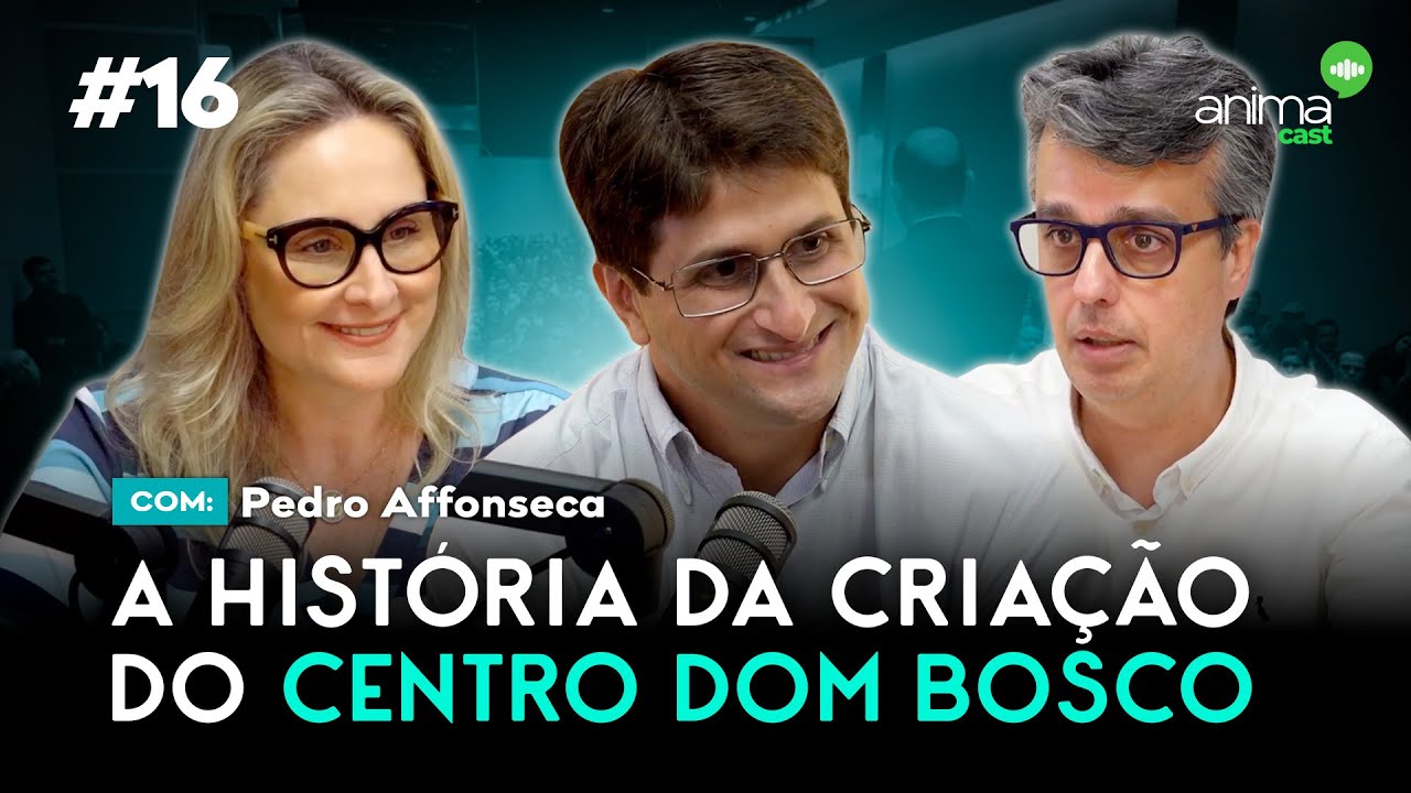 Você sabe o que faz o Centro Dom Bosco? | Ep. #16 | com Pedro Affonseca