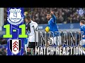 Everton 1-1 Fulham (Fulham win 6-7 on Pens) | Match Reaction