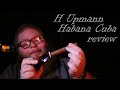 H UPMANN HABANA CUBA REVIEW