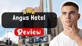 Angus Hotel London Review - The Good, The Bad, and The Ugly