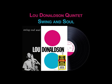 Lou Donaldson Quintet - Swing and Soul (Site & Disquaires)