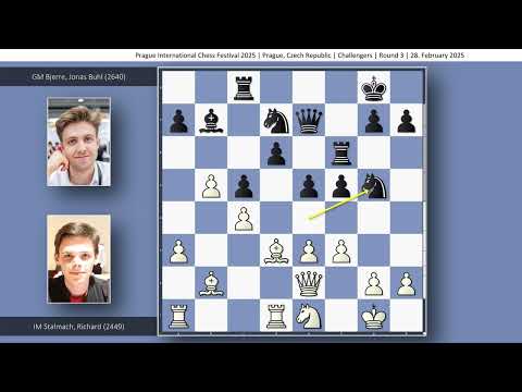 IM Richard Stalmach vs GM Jonas Buhl Bjerre | Prague International Chess Festival 2025 | Round 3