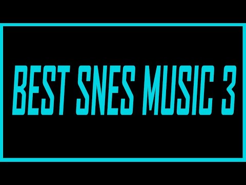 Best Super Nintendo Music Tracks, Part 3 - SNESdrunk