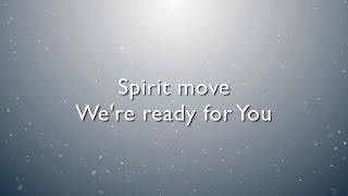Spirit Move lyrics / music video - Bethel Music (Kalley Heiligenthal)