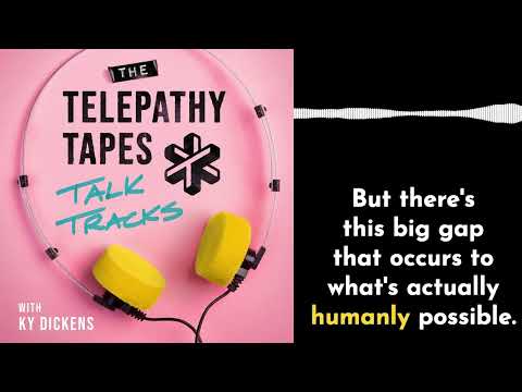 Talk Tracks Episode 8: The Skeptic Who Couldn’t Debunk The Telepathy Tapes