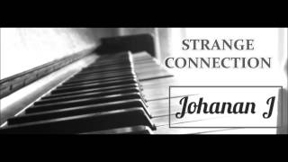 Strange Connection - Johanan J