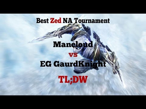 TL;DW - Mancloud vs EG GaurdKnight - Best Zed NA Charity Tournament - Group A RO16