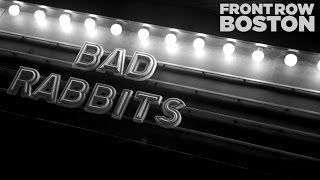 Front Row Boston | Bad Rabbits – Live at The Paradise (Full Set)