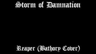 Storm Of Damnation - Reaper (Bathory Cover)