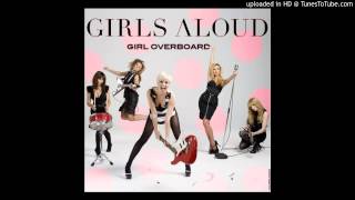 Girl Overboard (Cant Turn Around): Girls Aloud
