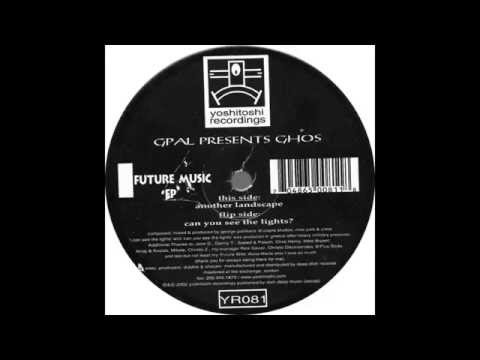 GPAL Presents GHOS – Another Landscape  (Original Mix)