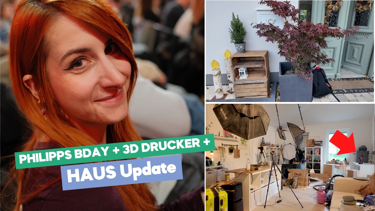 HAUS Update | 3D Drucker | Philipps Geburstag | Weekly Vlog