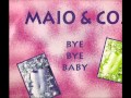 Maio Co Bye Bye Baby Extended Mix