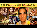 Director B R Chopra All Movie List B R Chopra Hit Flop All Movie List B R Chopra Movies Name