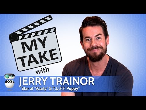 My Take Jerry Trainor