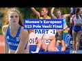Women S European U23 Championships Pole Vault Final PART 1