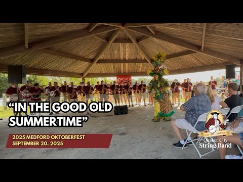 QCSB "In The Good Old Summertime" - 2025 Medford Oktoberfest
