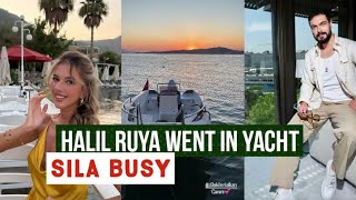 Halil Ibrahim Ceyhan and Ruya Coric Went on Yatchet !Sila Turkoglu Reaction