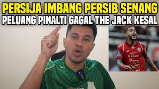 Download lagu PERSIJA IMBANG PERSIB SENANG‼️PINALTI GAGAL THE JACK KESAL mp3