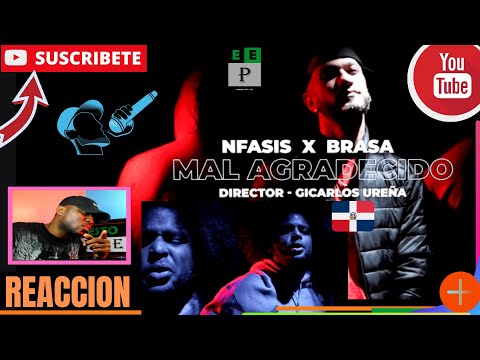 Nfasis X Brasa - Mal Agradecido |PANAMEÑO REACCIONA| #RapDominicano