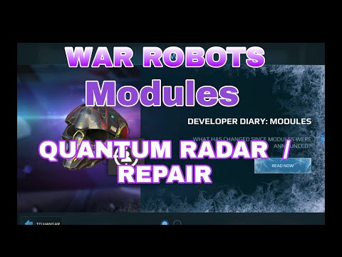 War Robots - New Modules Quantum Radar And Repair Unit