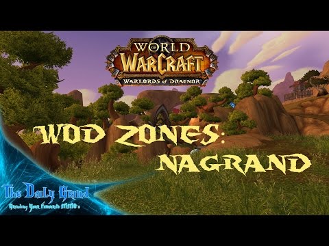 WoW: Warlords of Draenor | WoD Zones - Nagrand | TDGMMO