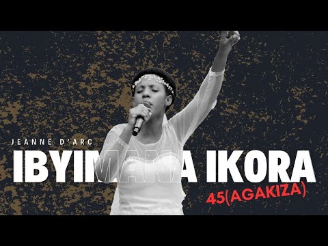 IBYIMANA IKORA - Indirimbo ya 45 (Agakiza) cover by Jeanne d'Arc