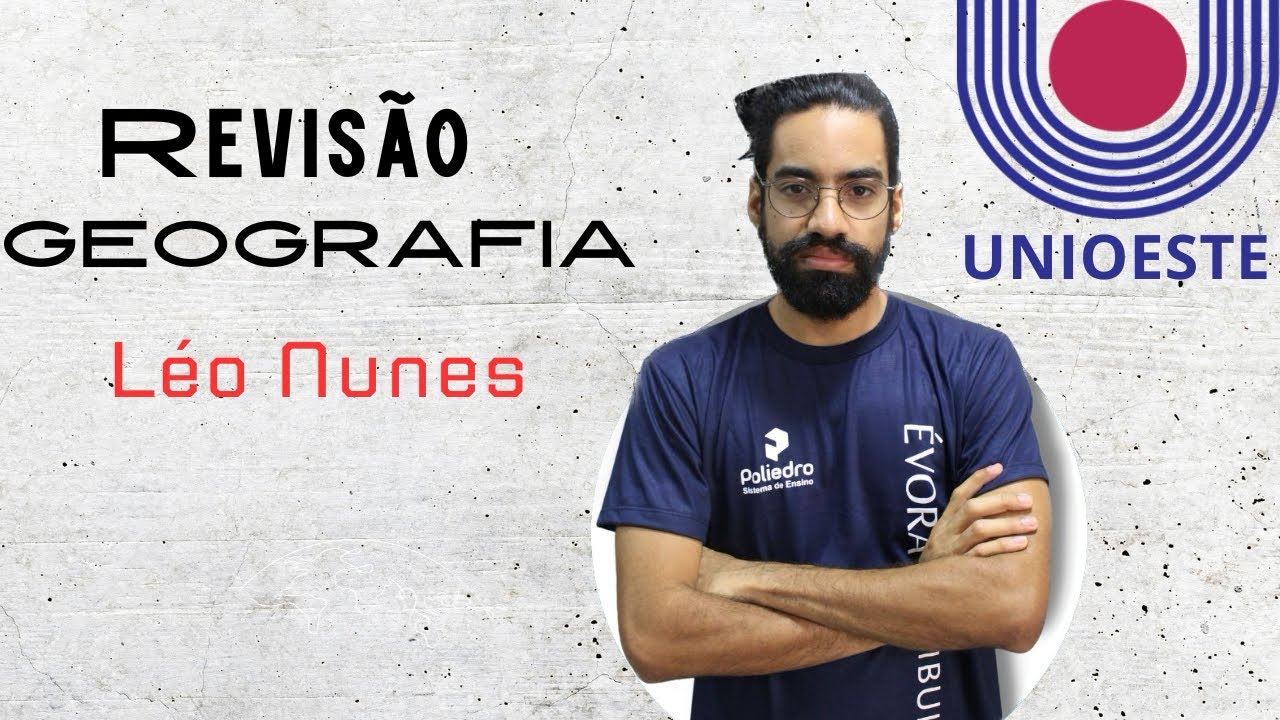 REVISÃO UNIOESTE 2024 - GEOGRAFIA