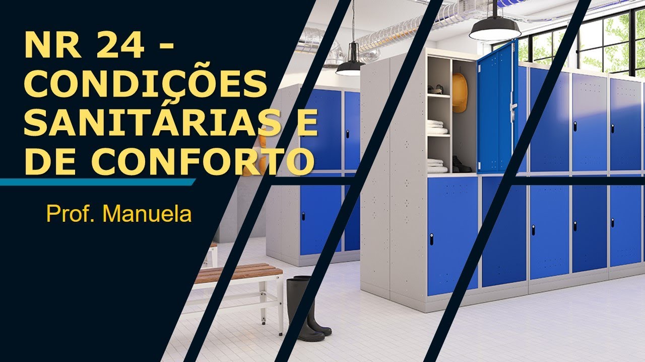 NR 24 - CONDIÇÕES SANITÁRIAS E DE CONFORTO 1TST A